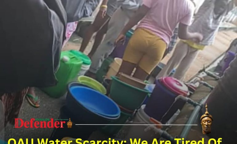 OAU Water Scarcity: We Are Tired Of Using Pure Water To Cook, Moremi Hostel Occupants Lament
