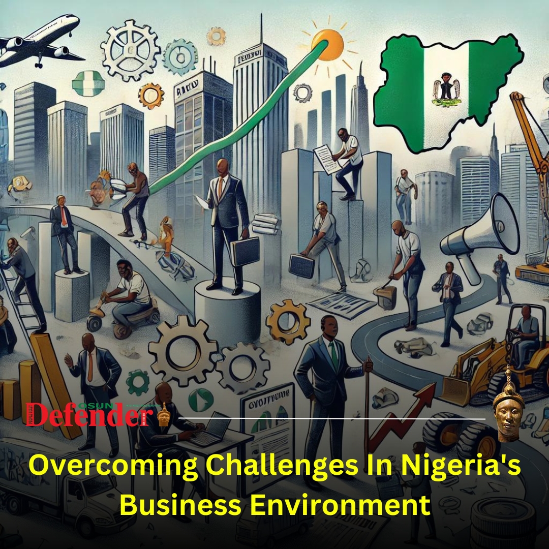 Overcoming Challenges In Nigeria’s Business Environment