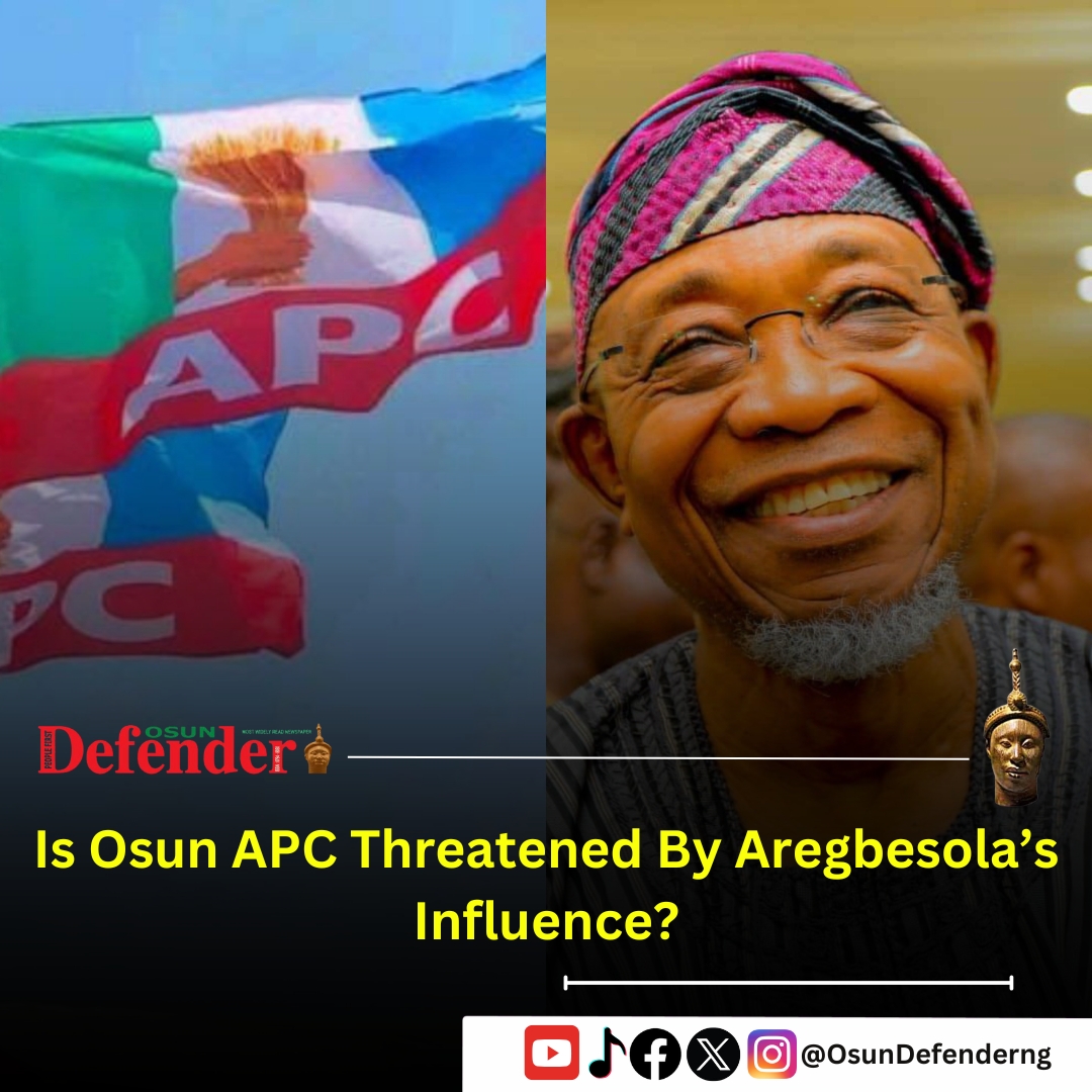 EDITORIAL: Is Osun APC Threatened By Aregbesola’s Influence?