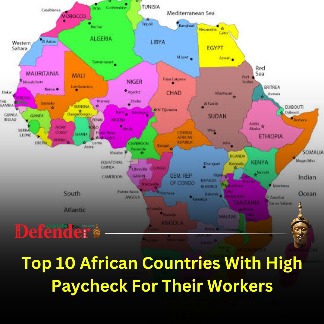 Top 10 African Countries With High Paycheck For Their Workers