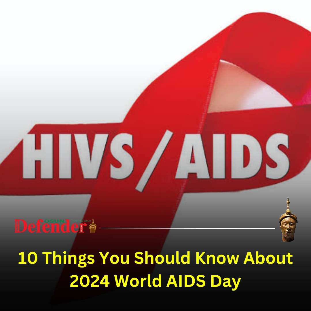 10 Things You Should Know About 2024 World AIDS Day