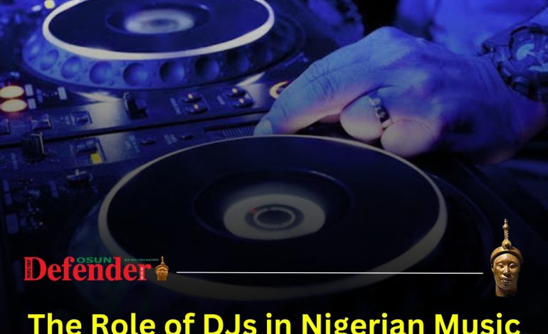 The Role Of DJs In Nigerian Music Culture