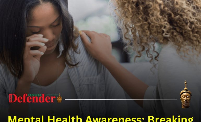 Mental Health Awareness: Breaking The Stigma In Nigerian Society