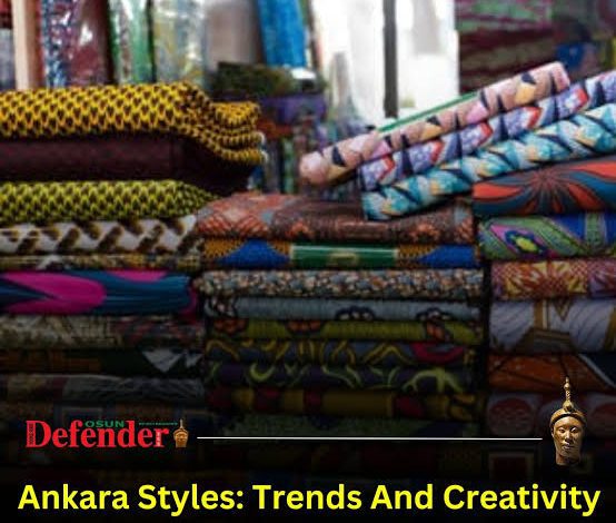 Ankara Styles: Trends And Creativity