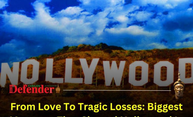 From Love To Tragic Losses: Biggest Moments That Shaped Nollywood In 2024