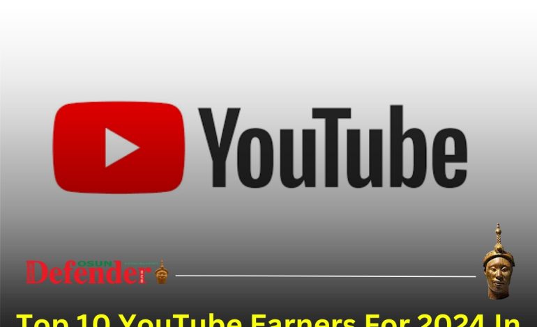 Top 10 YouTube Earners For 2024 In Nigeria