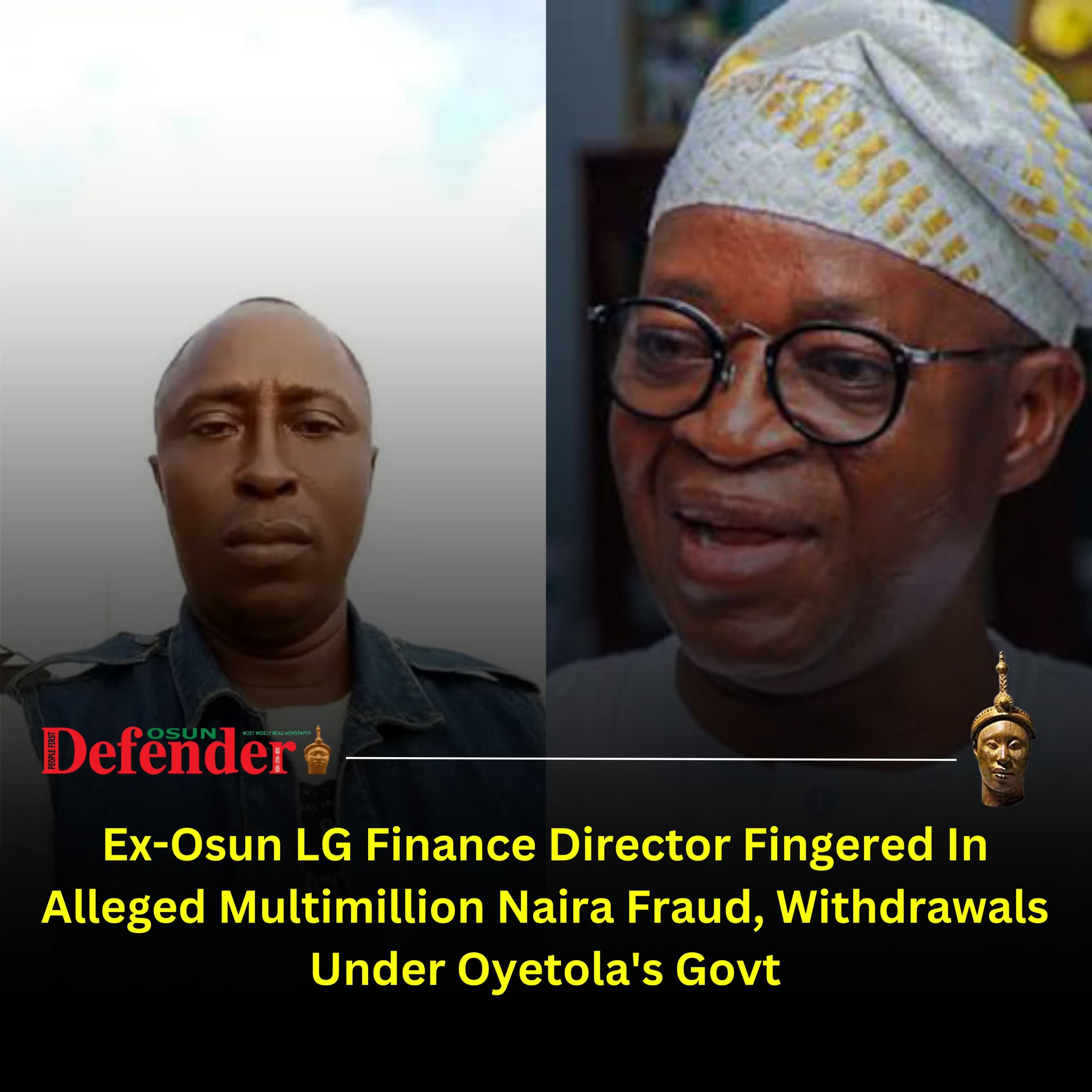 Ex-Osun LG Finance Director Fingered In Alleged Multimillion Naira Fraud, Withdrawals Under Oyetola’s Govt