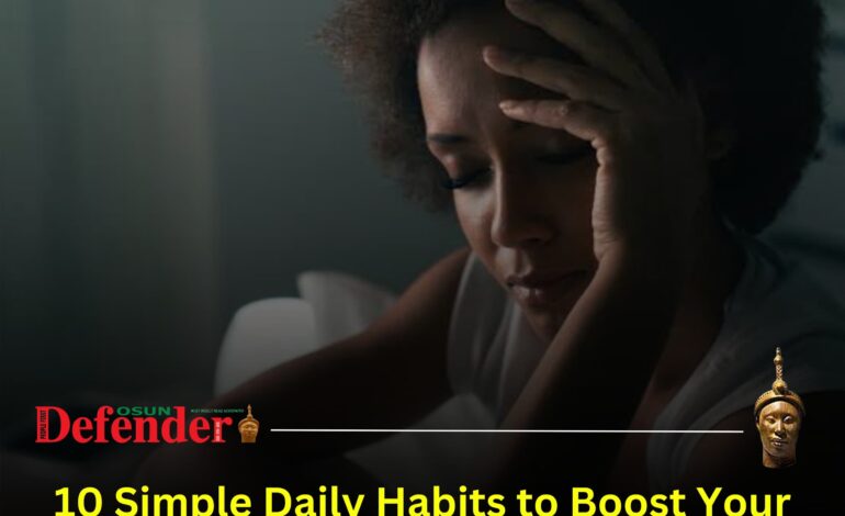 10 Simple Daily Habits to Boost Your Mental Health