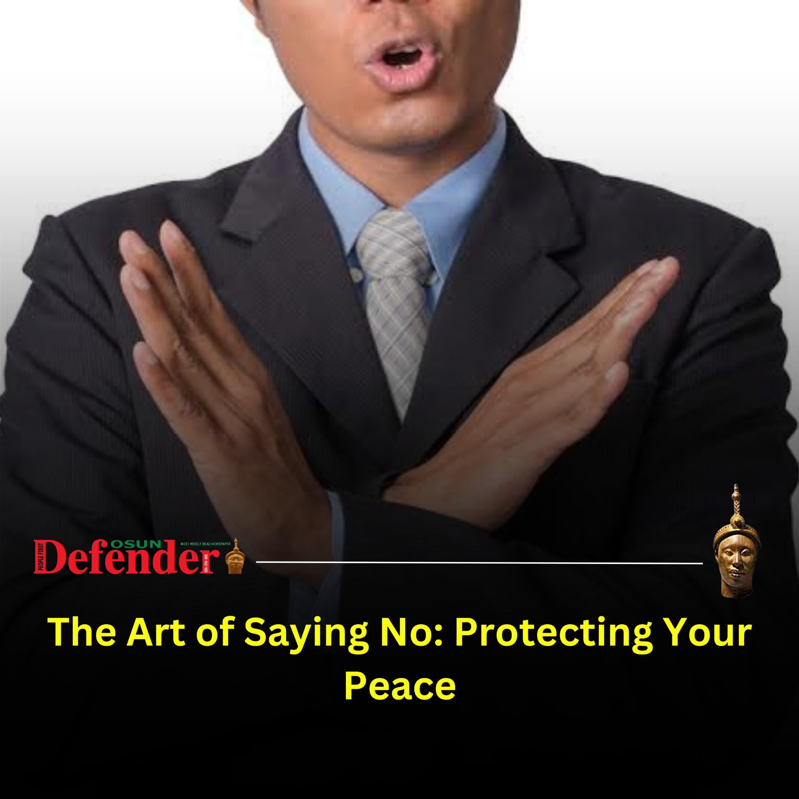 The Art Of Saying No: Protecting Your Peace
