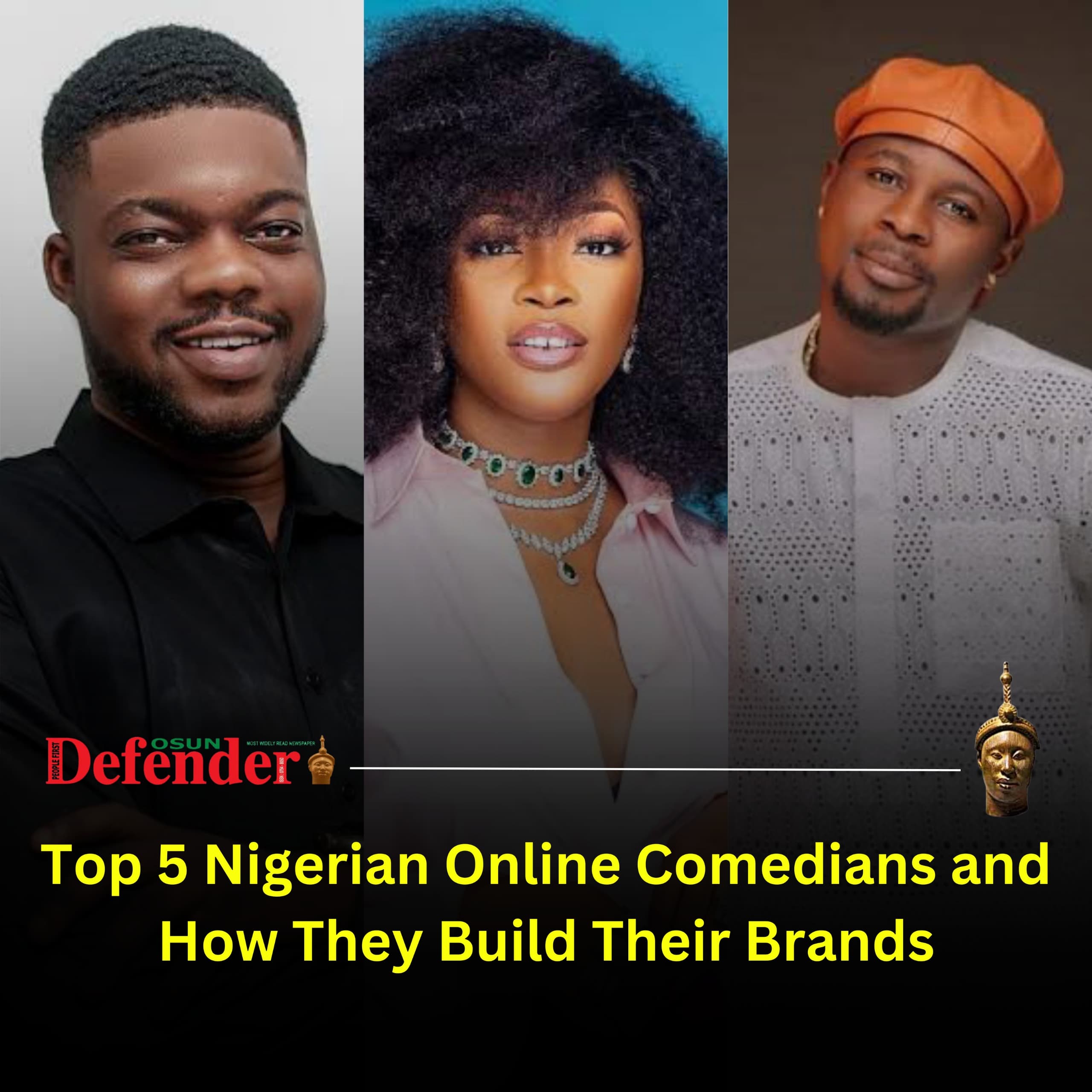 Top 5 Nigerian Online Comedians And How They Built Their Brands