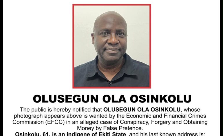 EFCC Declares Ekiti Man Wanted Over Alleged Forgery, Fraud